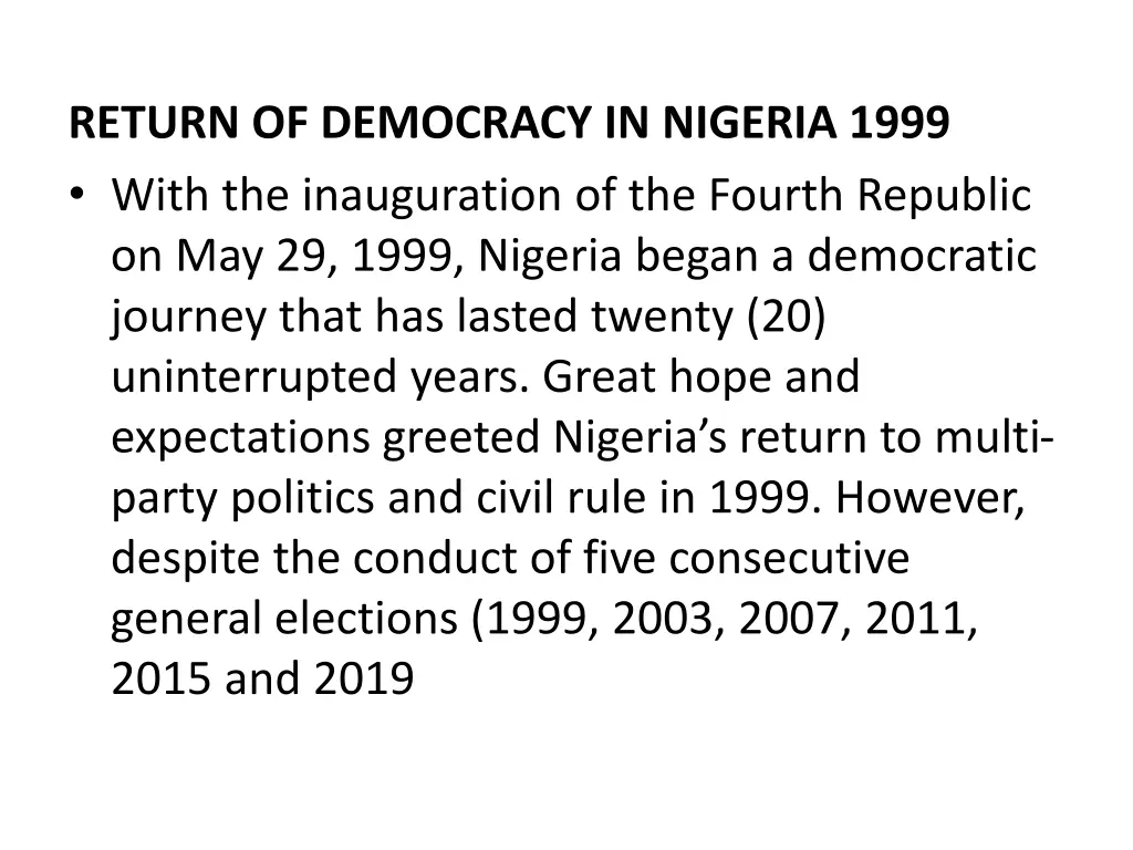 return of democracy in nigeria 1999 with