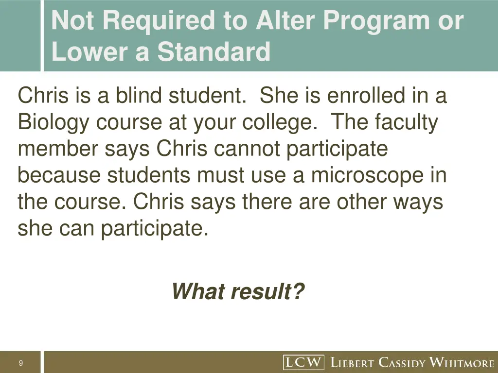 not required to alter program or lower a standard 1