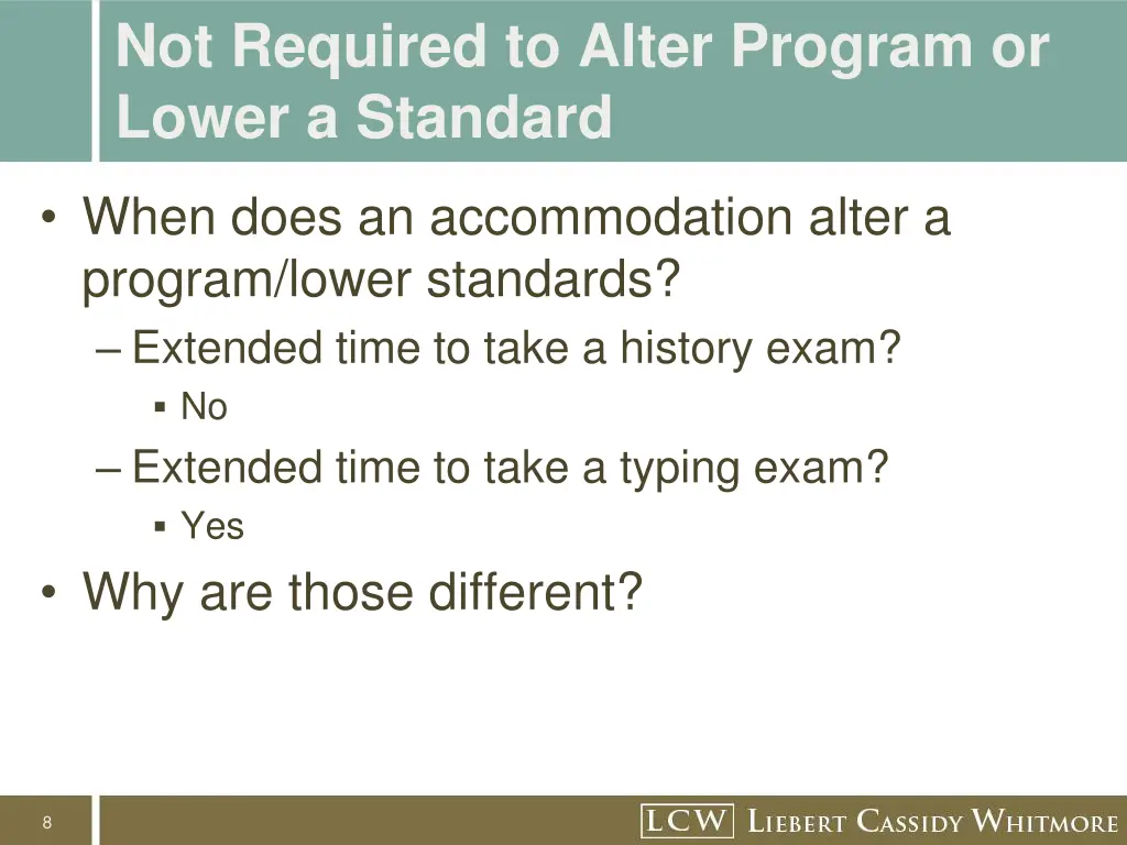 not required to alter program or lower a standard