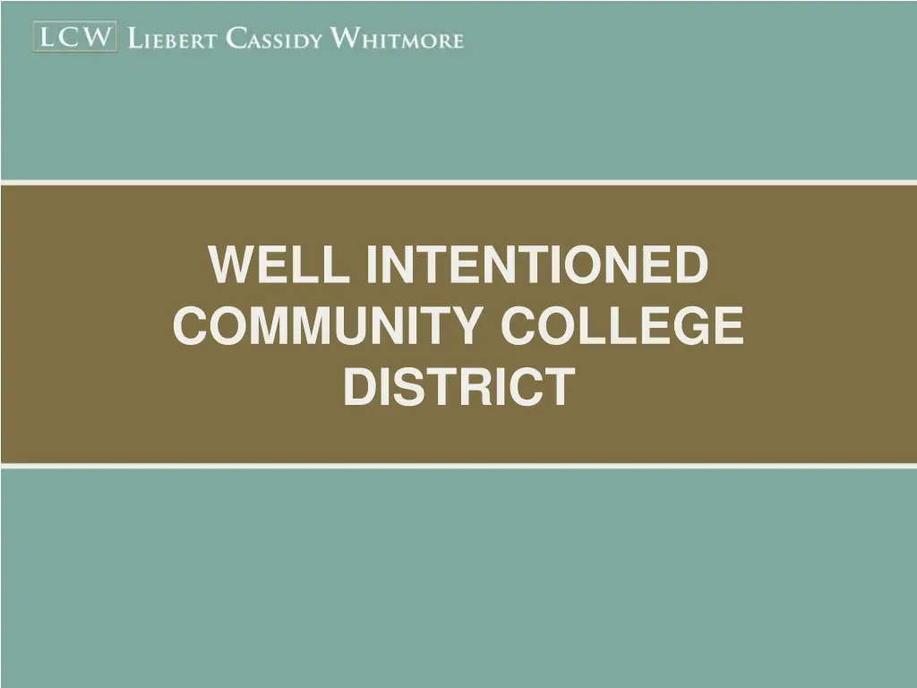 well intentioned community college district