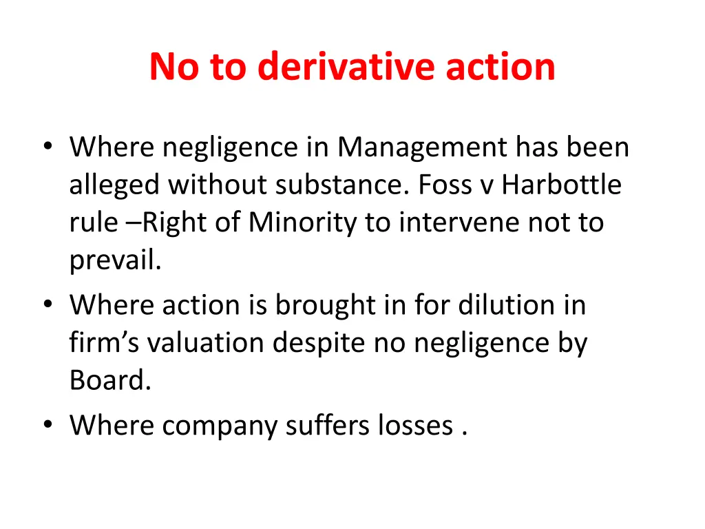 no to derivative action