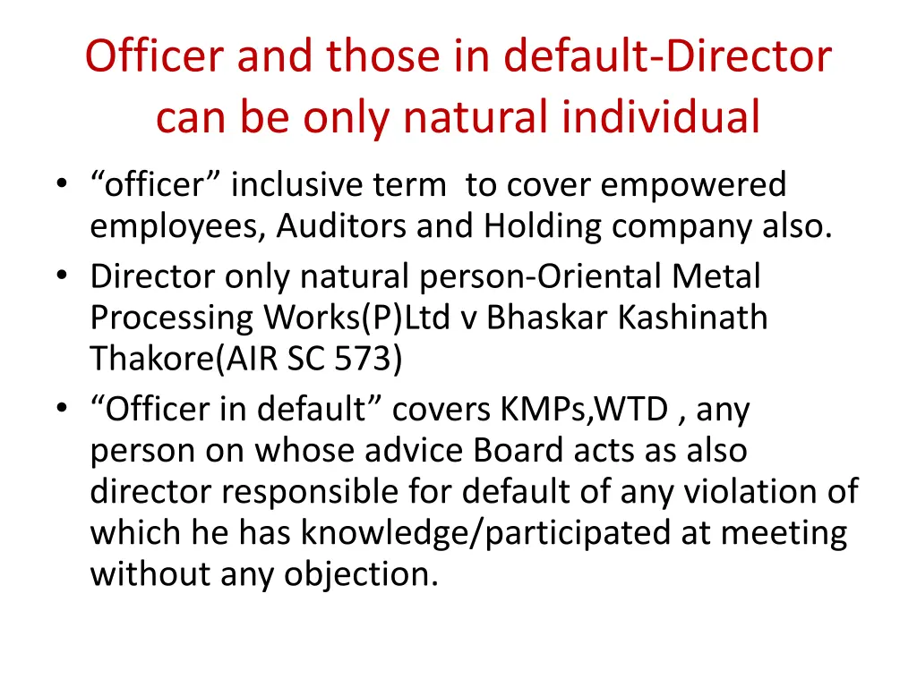 officer and those in default director can be only