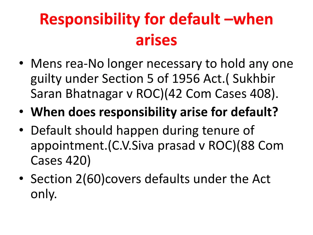 responsibility for default when arises mens