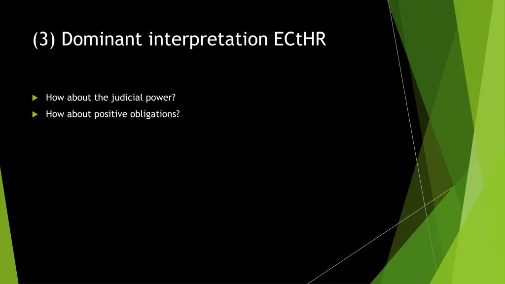 3 dominant interpretation ecthr 2