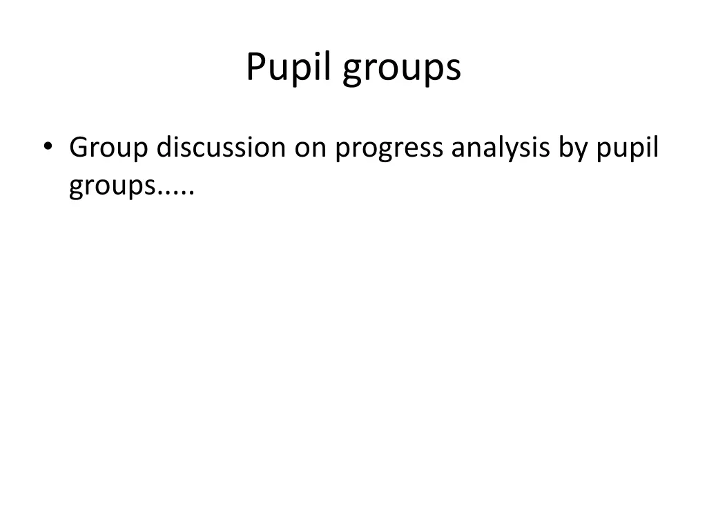 pupil groups