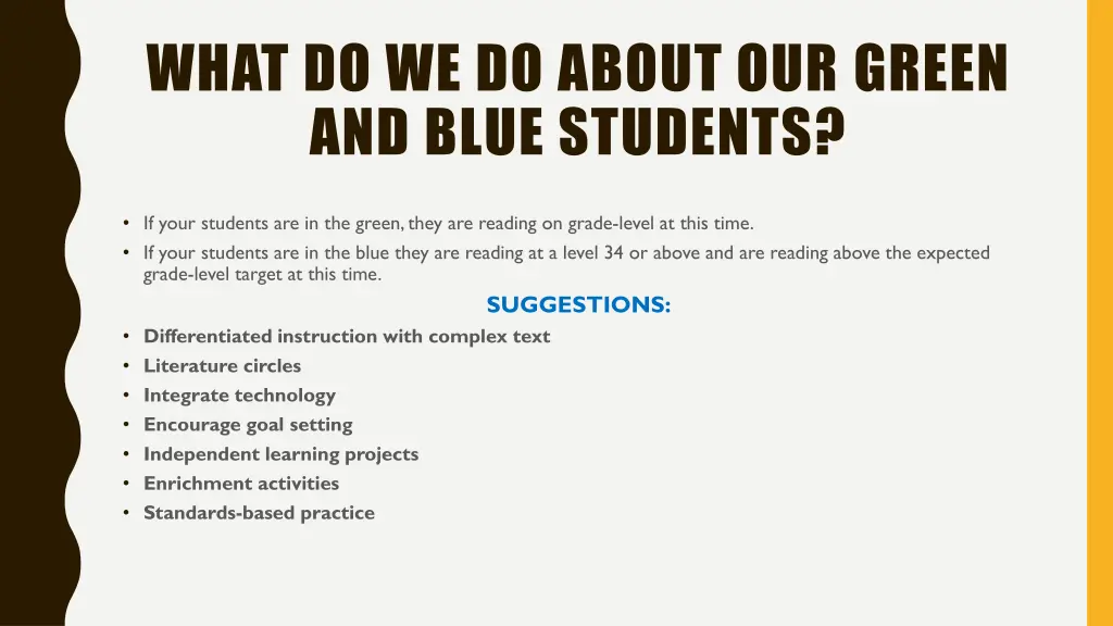 what do we do about our green and blue students