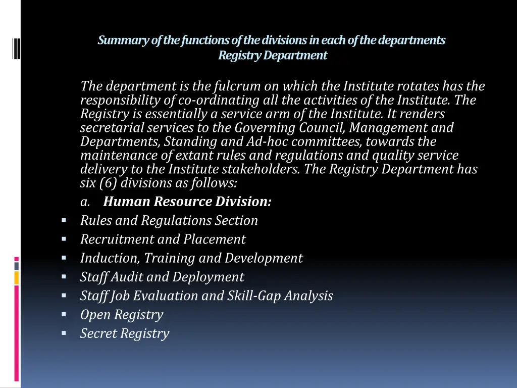 summary of the functions of the divisions in each 7