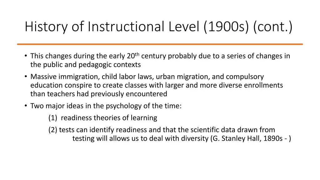 history of instructional level 1900s cont