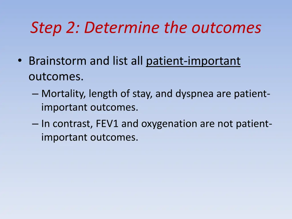 step 2 determine the outcomes