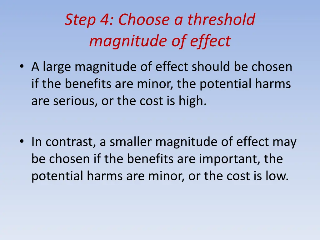 step 4 choose a threshold magnitude of effect 1