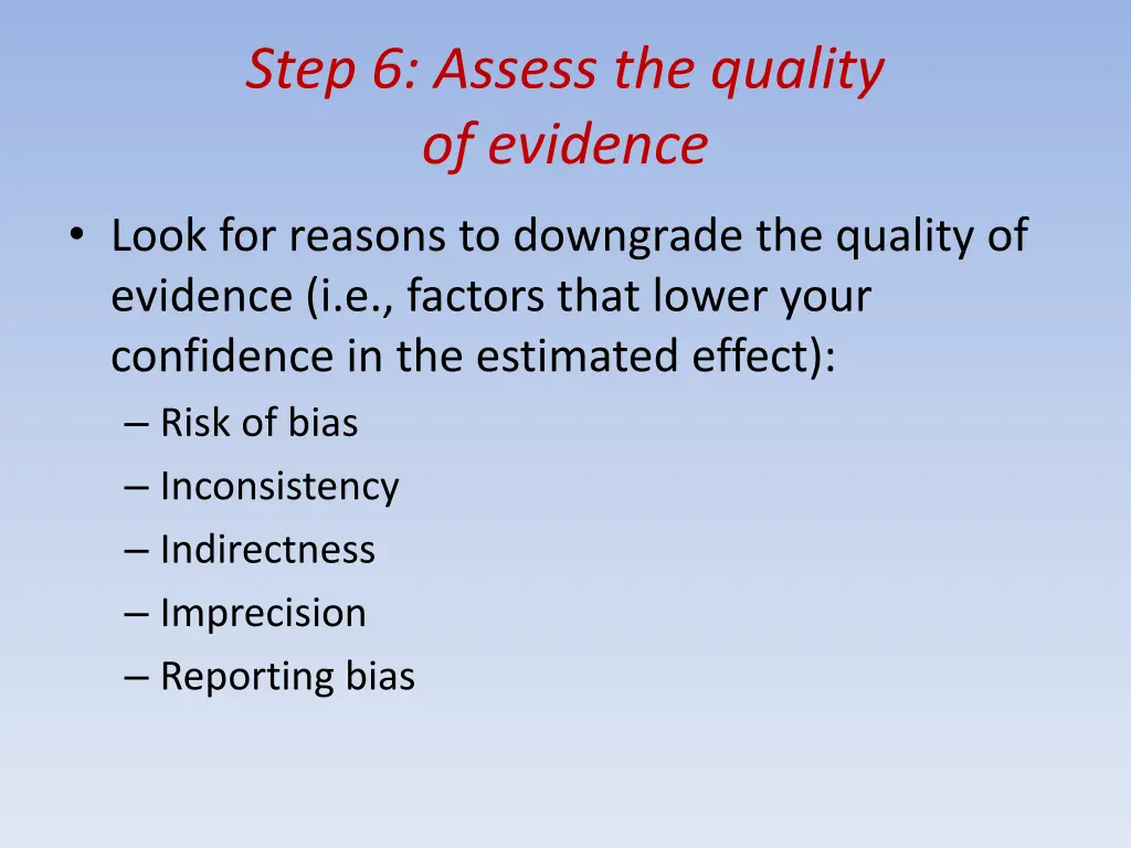 step 6 assess the quality of evidence 1