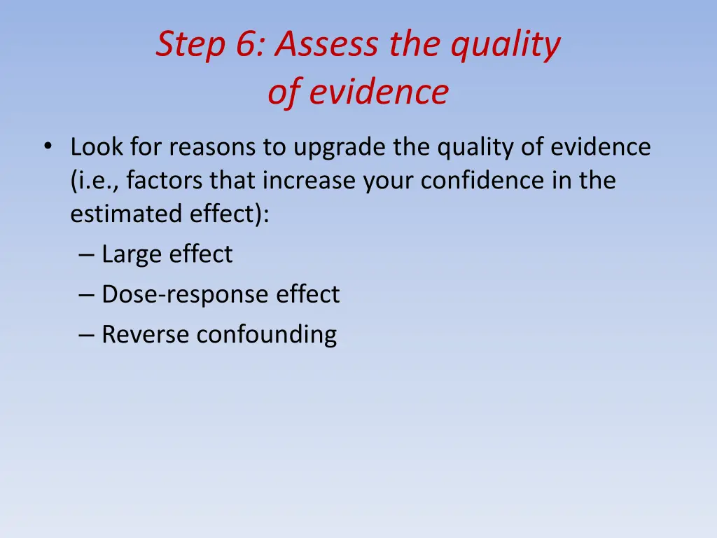 step 6 assess the quality of evidence 13