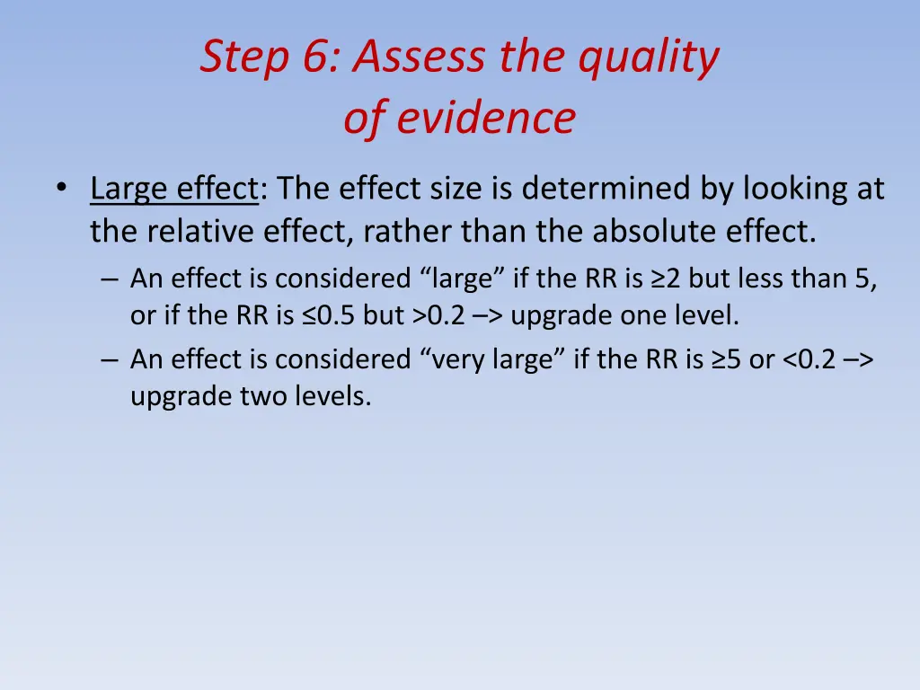 step 6 assess the quality of evidence 14