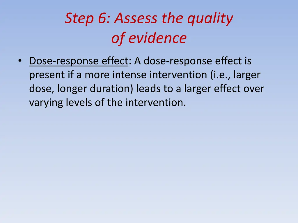 step 6 assess the quality of evidence 15