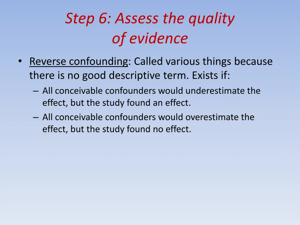 step 6 assess the quality of evidence 16