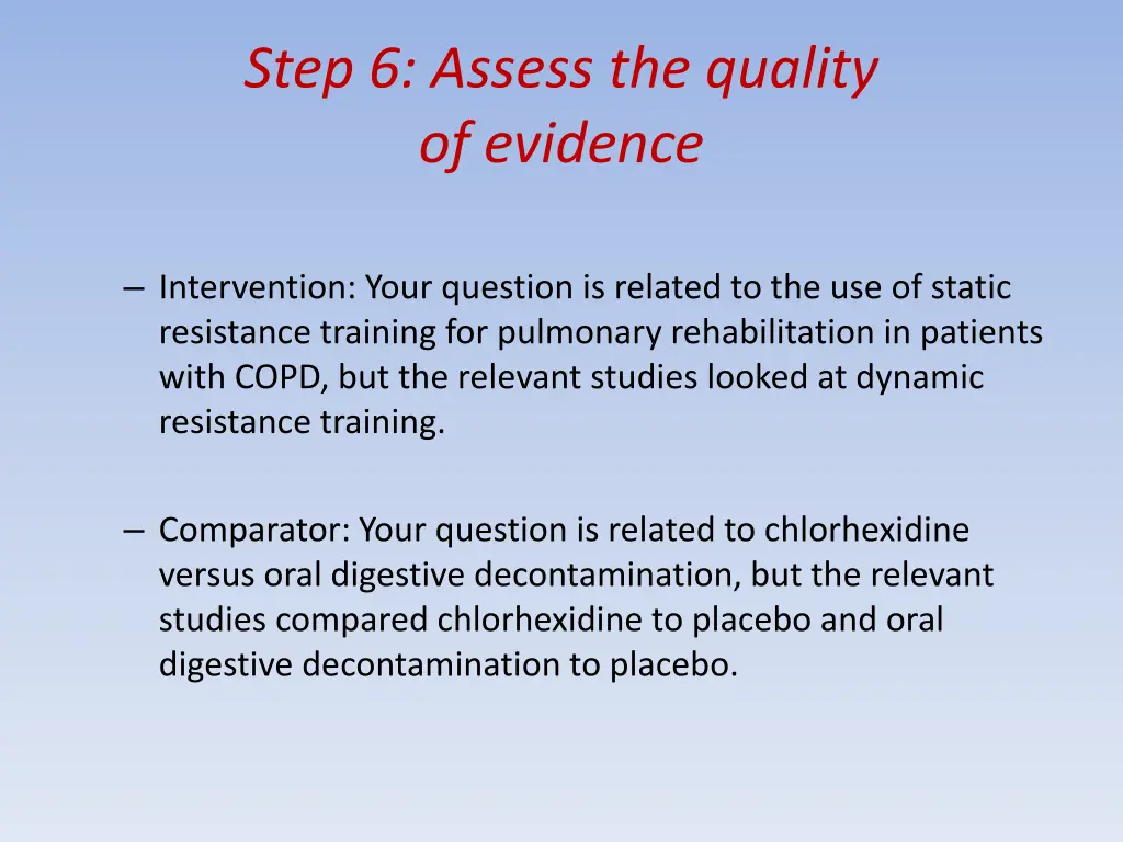 step 6 assess the quality of evidence 5