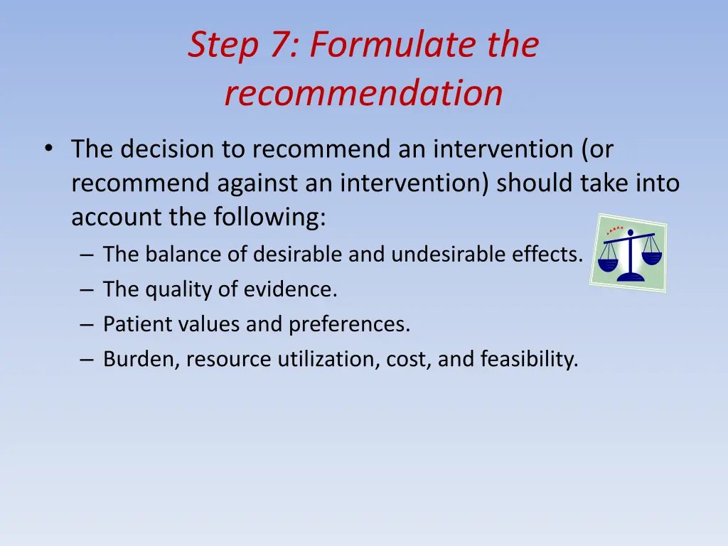 step 7 formulate the recommendation