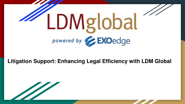 litigation support enhancing legal efficiency