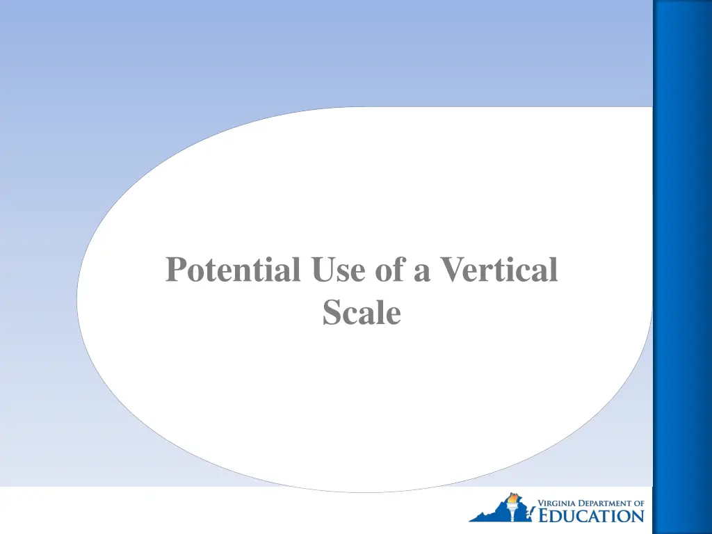 potential use of a vertical scale