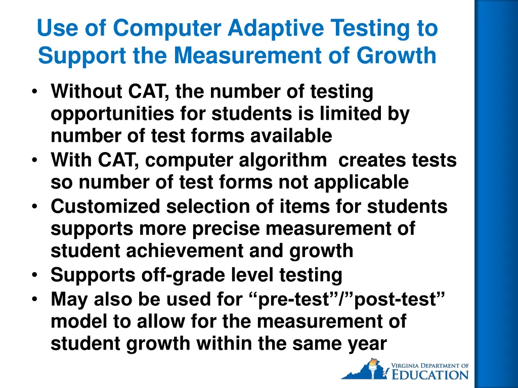 use of computer adaptive testing to support 1