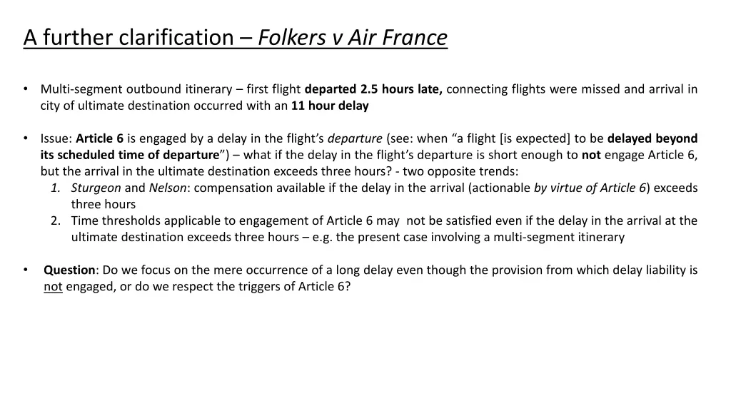 a further clarification folkers v air france