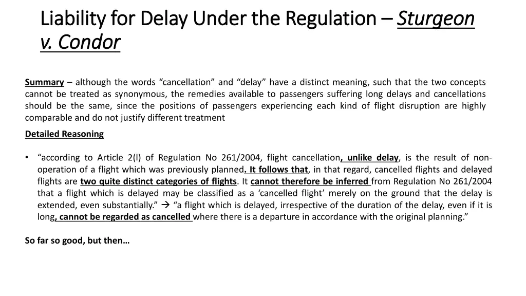 liability for delay under the regulation