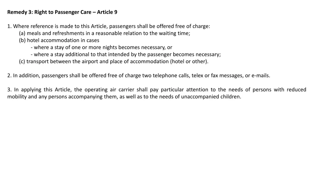 remedy 3 right to passenger care article 9