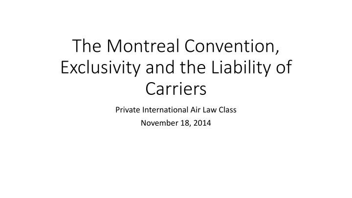 the montreal convention exclusivity