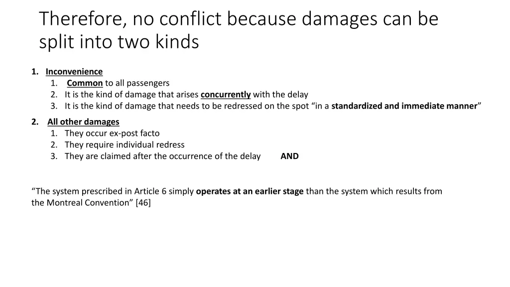 therefore no conflict because damages