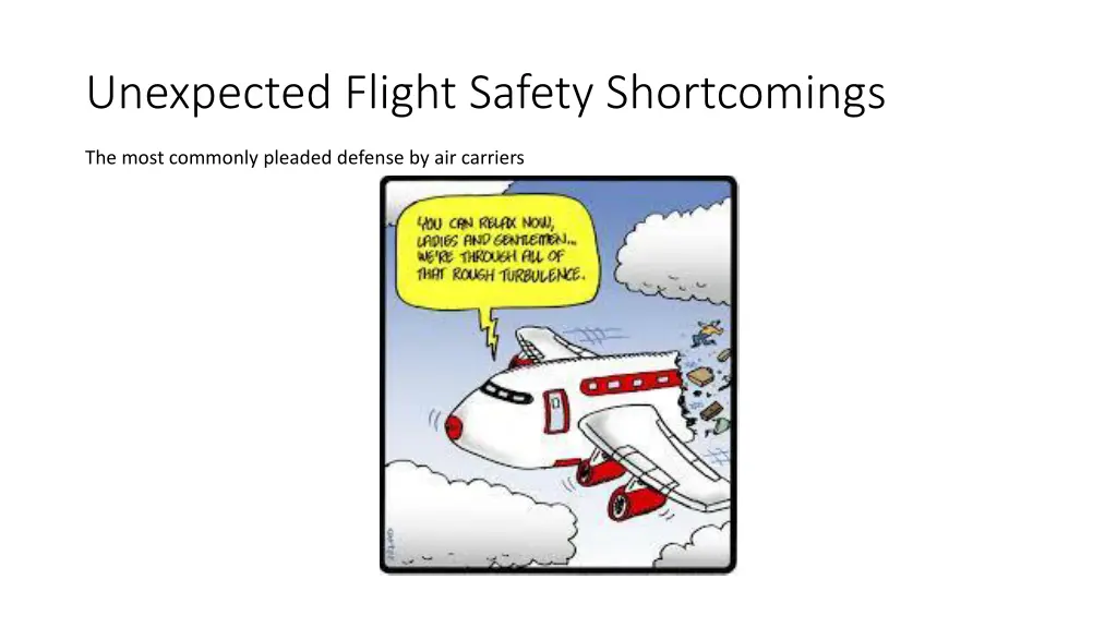 unexpected flight safety shortcomings