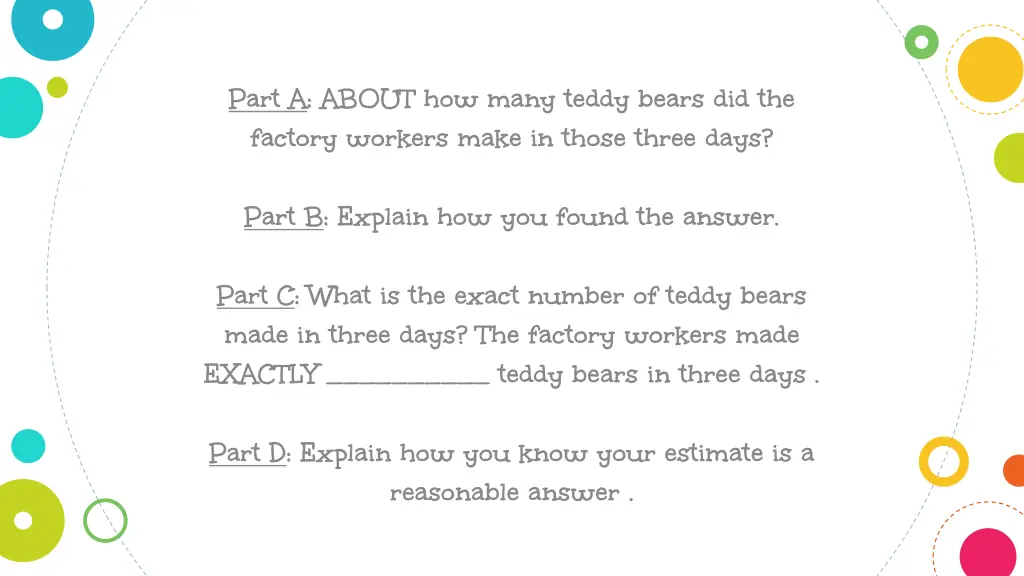 part a about how many teddy bears did the factory