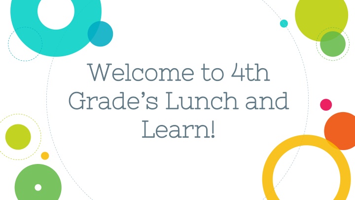 welcome to 4th welcome to 4th grade s lunch