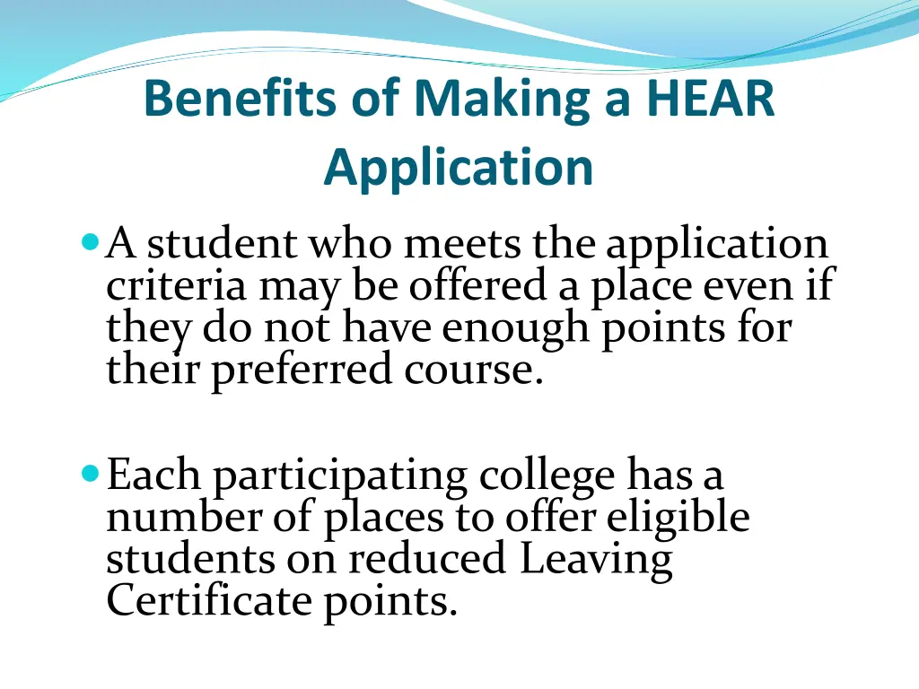 benefits of making a hear application a student