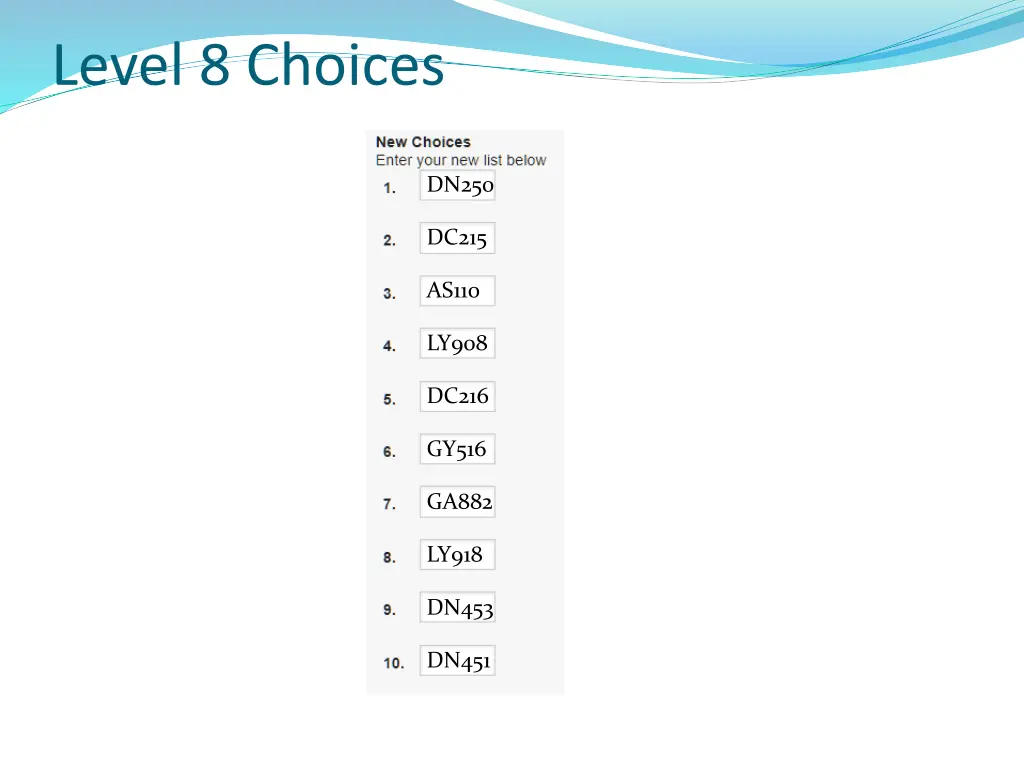 level 8 choices