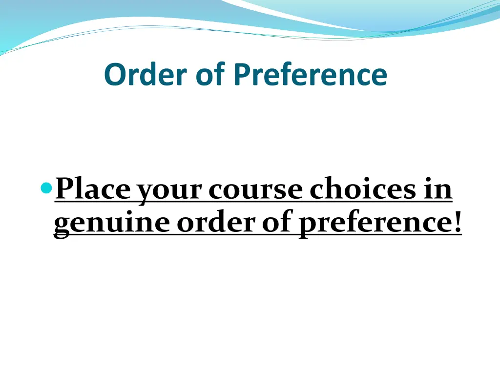 order of preference