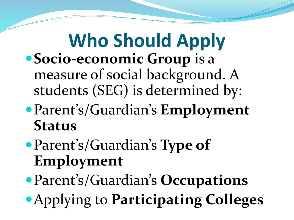 who should apply socio economic group