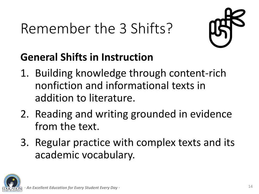 remember the 3 shifts