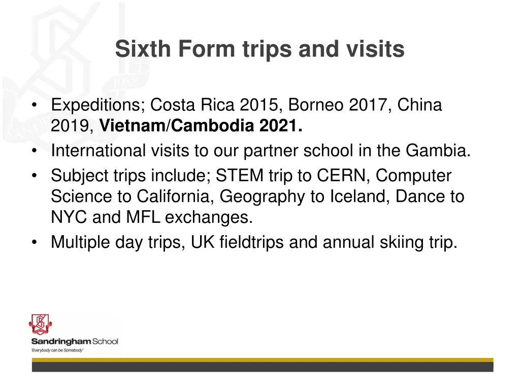 sixth form trips and visits