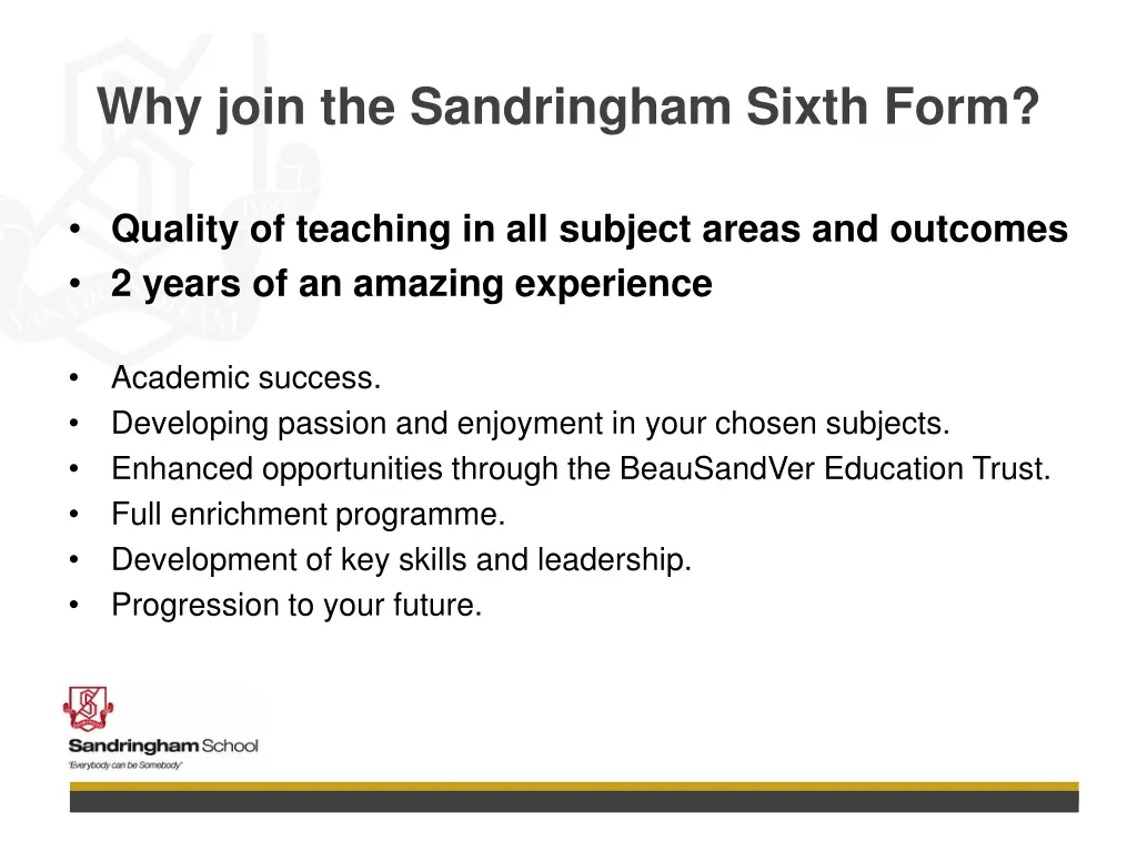 why join the sandringham sixth form