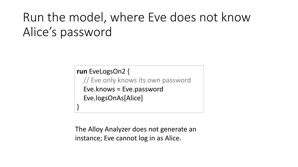 run the model where eve does not know alice