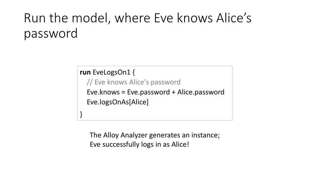 run the model where eve knows alice s password