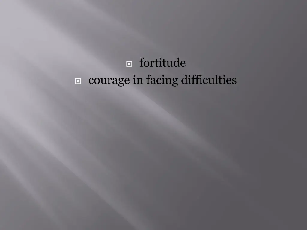 fortitude