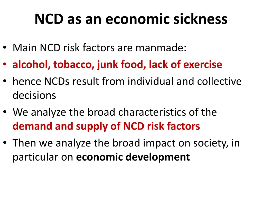 ncd as an economic sickness