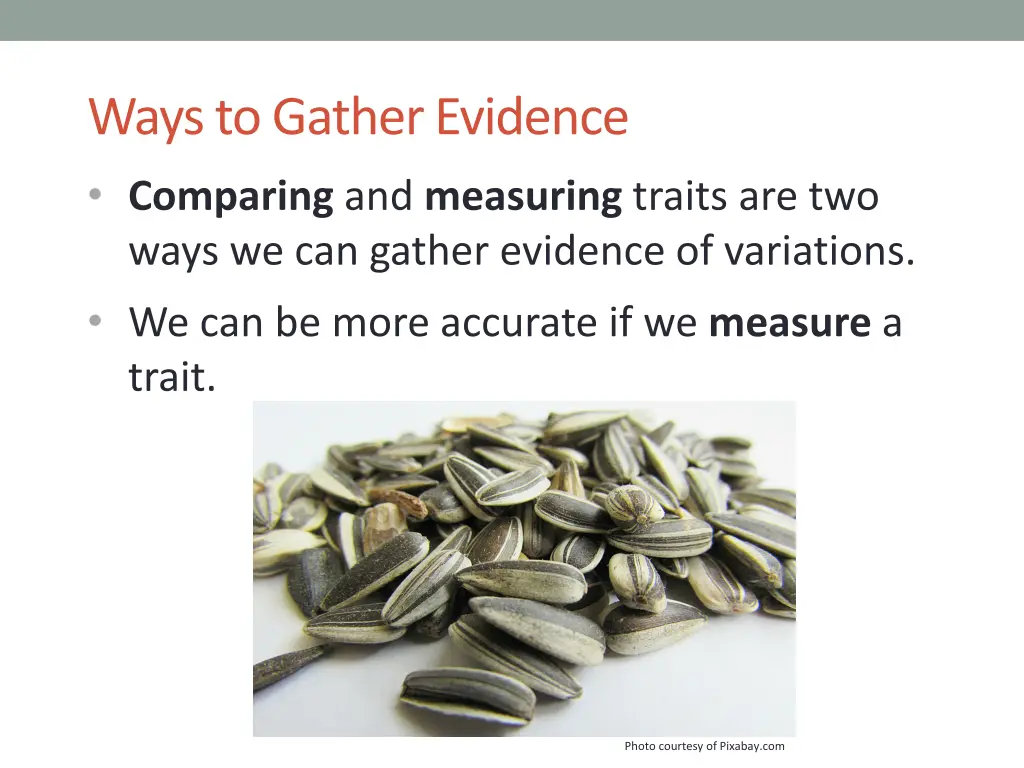 ways to gather evidence comparing and measuring