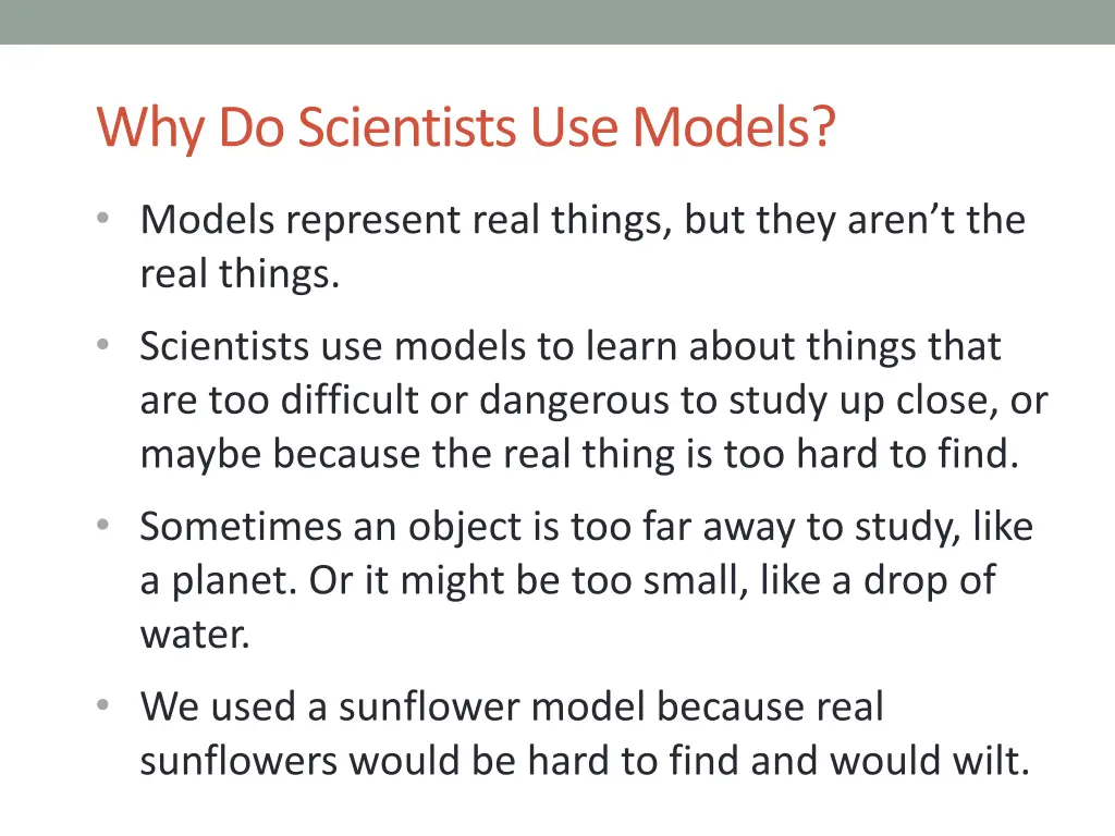 why do scientists use models 1