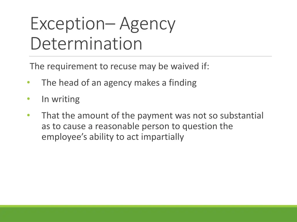 exception agency determination