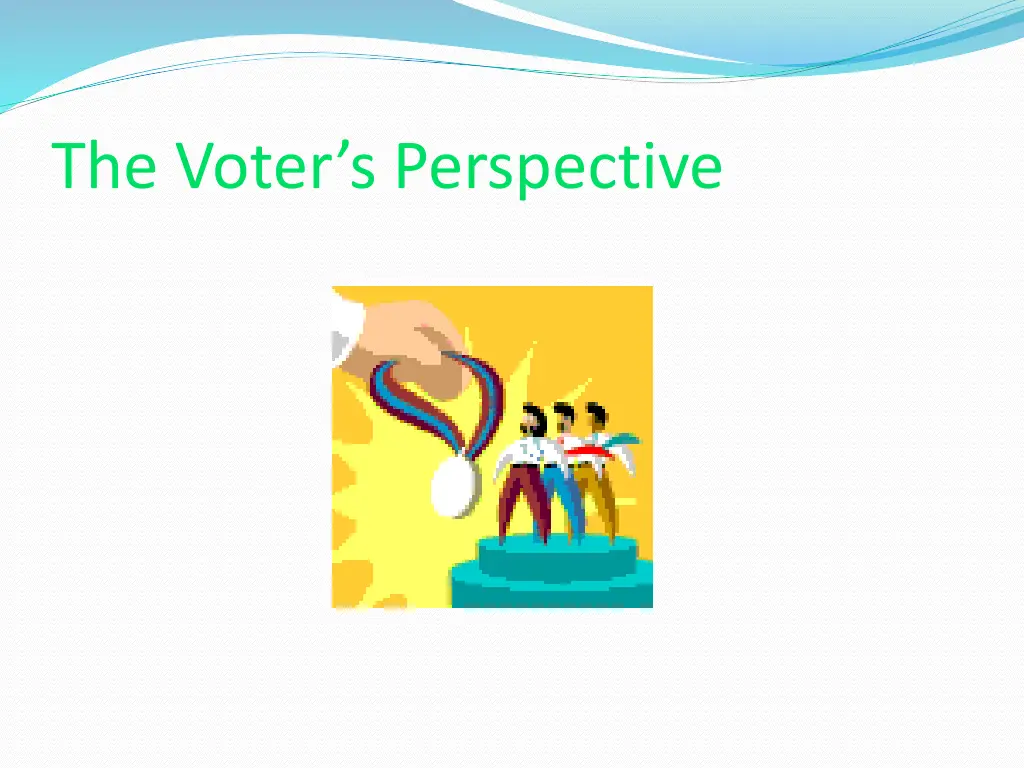 the voter s perspective 7