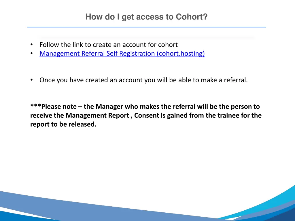 how do i get access to cohort