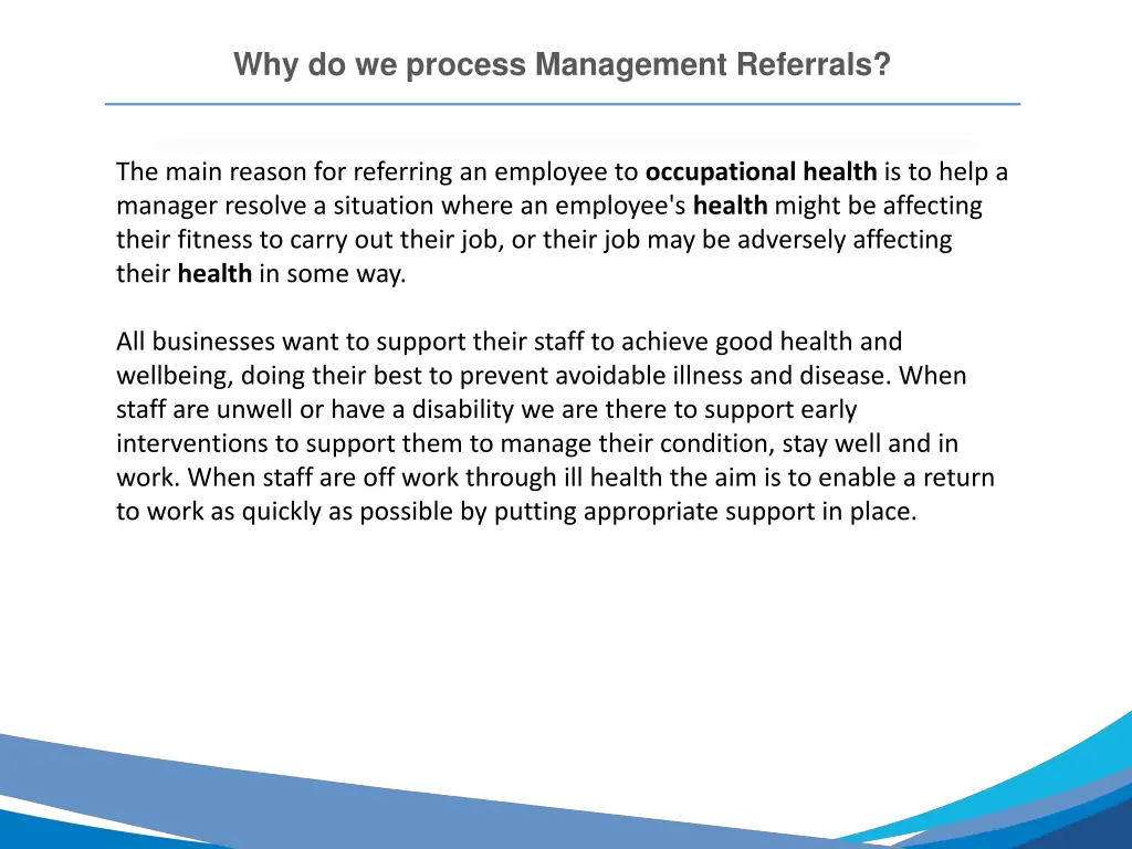 why do we process management referrals