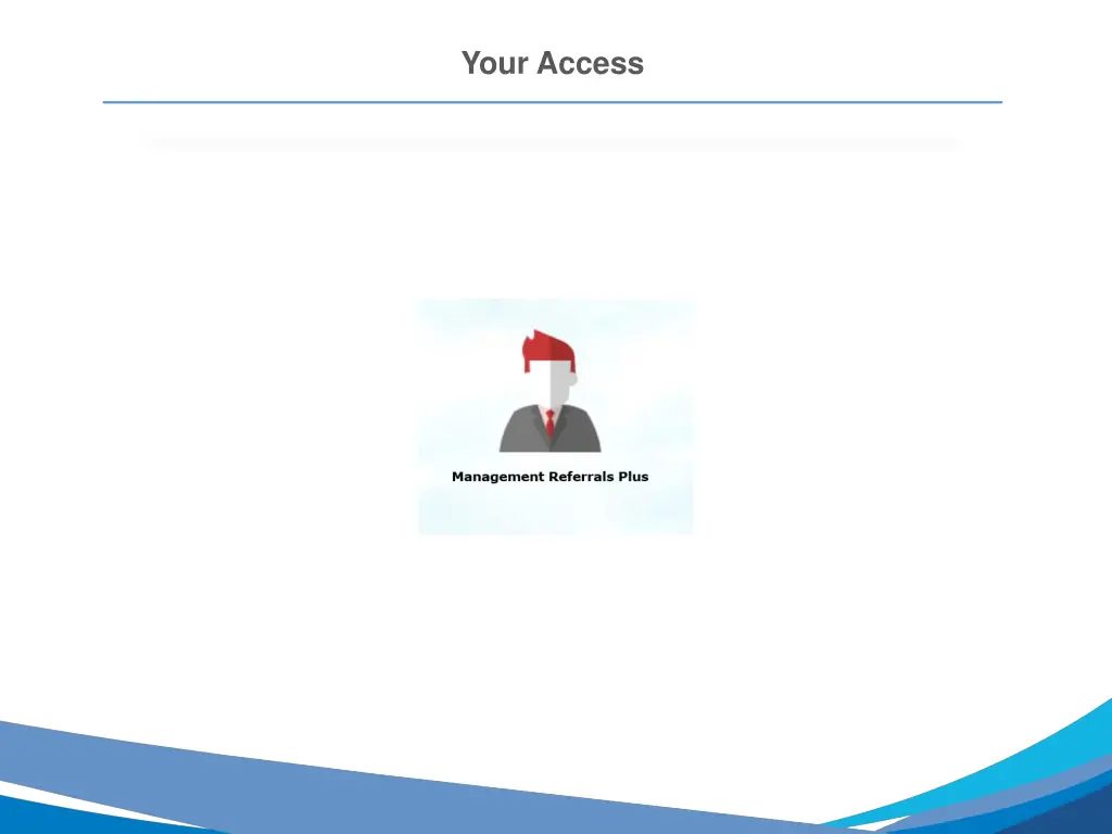 your access